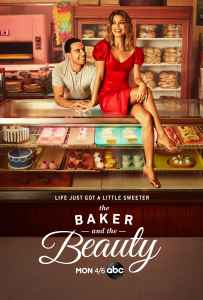 Kepėjas ir gražuolė 1 sezonas / The Baker and the Beauty season 1 online nemokamai